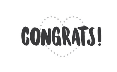 Congrats! lettering typography. Motivational congratulations text.