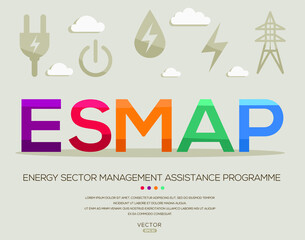 ESMAP mean (Energy Sector Management Assistance Program) Energy acronyms ,letters and icons ,Vector illustration.
