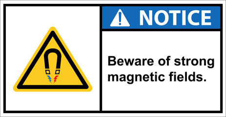 Magnetic field warning sign.,Beware of strong magnetic fields.,Notice sign