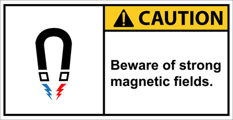 Magnetic field warning sign.,Beware of strong magnetic fields.,Caution sign