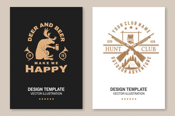 Deer and beer make me happy. Vector Flyer, brochure, banner, poster design with hunting gun, pot on the fire, camping tent, deer and hunting horn silhouette. Outdoor adventure hunt club emblem