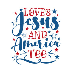 Loves Jesus and America Too -Holiday calligraphy with stars.
Good for poster, banner, t shirt print, greeting card, and mug, other gifts design.