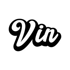 Logotipo con texto manuscrito Vin en francés escrito a mano con sombra en color negro