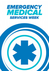 Obraz premium Emergency Medical Services Week in May. Celebrated annual in United States. Control and protection. Medical health care design. Poster, card, banner and background. Vector illustration
