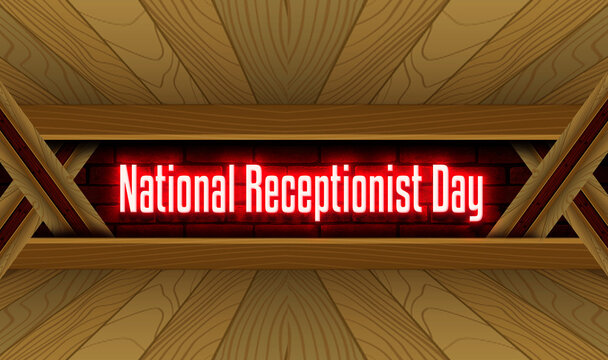 May month special day. National Receptionist Day, Neon Text Effect on Bricks Background