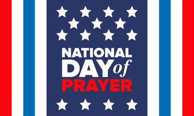 National Day of Prayer in United States. First Thursday of May. Annual day when Americans turn to God in prayer and meditation. Poster, card, banner and background. Vector illustration