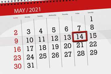 Calendar planner for the month may 2021, deadline day, 14, friday