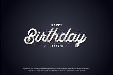 Happy birthday background with 3d white writing on a black background