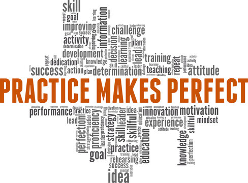 Practice makes perfect vector illustration word cloud isolated on a white background.