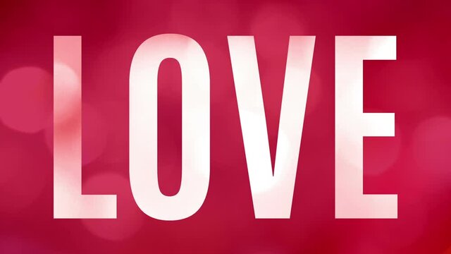 Large clear word Love on a pink background, bokeh glowing lights sliding. Animation looped seamless for e-card, celebration, invitation or titling&hellip;