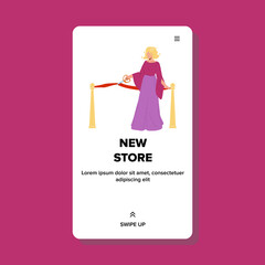 New Store Opening On Official Open Ceremony Vector. Businesswoman In Beautiful Fashion Dress Cutting Festival Tape And Present Work Of New Store. Character Web Flat Cartoon Illustration