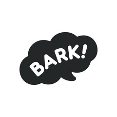 Bark! white text in a dark black speech bubble balloon. Cartoon comics dog bark sound effect and lettering. Simple flat vector illustration silhouette on white background.