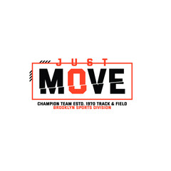 Fototapeta premium just move champion team estd 1970