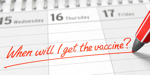 When will I get the vaccine?