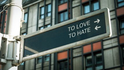 Fototapeta na wymiar Street Sign TO LOVE versus TO HATE