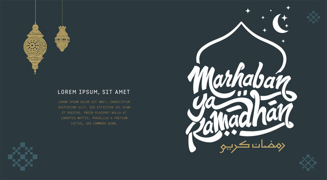Marhaban Ya Ramadhan Greeting with hand lettering calligraphy and illustration. translation: "Welcome Ramazan, Muslim holy month". Islamic greeting background can use for Eid Mubarak