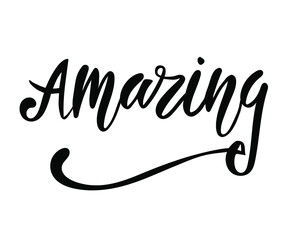 Fototapeta premium Amazing card. Hand drawn inspirational quote. Ink illustration. Modern brush calligraphy. Isolated on white background.