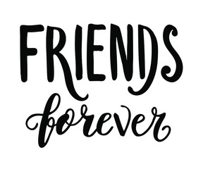 Friends forever text slogan print for t shirt. Hand drawn lettering slogan graphic vector illustration, template, icon, badge.
