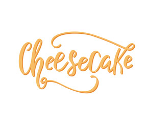 Cheesecake. Ink hand lettering. Modern brush calligraphy. Handwritten phrase. Inspiration graphic design typography element. Cute simple vector sign.
