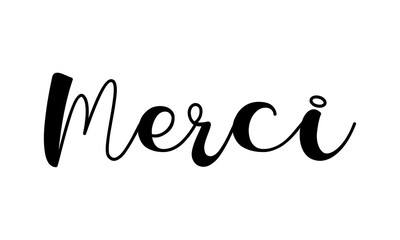 Fototapeta na wymiar Hand sketched MERCI quote in French as logo. Translated Thank you. Lettering for banner, header,card, poster, flyer
