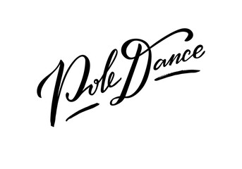 Obraz premium Vector illustration of pole dance lettering for banner, poster, business card, dancing club advertisement, signage design. Creative handwritten text for the internet or print 
