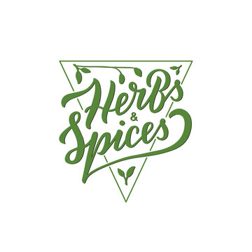 Vector illustration of herbs and spices triangle logo with lettering for banner, poster, spice shop advertisement, signage, catalog, product design. Creative handwritten green text for web or print
