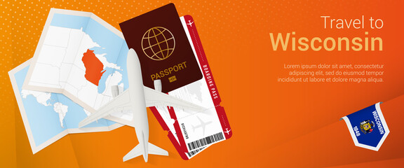 Travel to Wisconsin pop-under banner. Trip banner with passport, tickets, airplane, boarding pass, map and flag of Wisconsin.