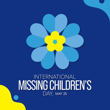 International Missing Children's Day is observed each year on May 25th. The aims of the day are to place a spotlight on the issue of child abduction. Vector illustration.