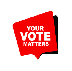 your vote matters sign on white background	