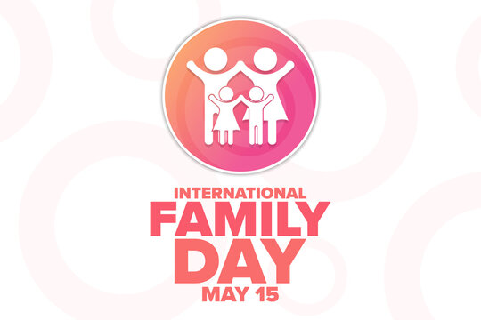 International Day of Families. 15 May. Holiday concept. Template for background, banner, card, poster with text inscription. Vector EPS10 illustration.