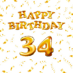 Golden number thirty four metallic balloon. Happy Birthday message made of golden inflatable balloon. 34 letters on white background. fly gold ribbons with confetti. vector illustration