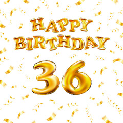 Golden number thirty six metallic balloon. Happy Birthday message made of golden inflatable balloon. 36 number letters on white background. fly gold ribbons with confetti. vector illustration