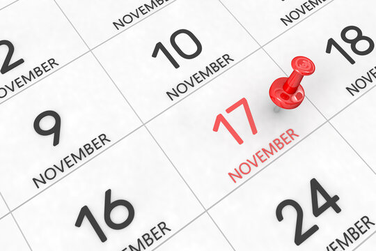3d rendering of important days concept. November 17th. Day 17 of month. Red date written and pinned on a calendar. Autumn month, day of the year. Remind you an important event or possibility.