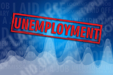 Words that symbolize the problem of unemployment. The red word Unemployment on a blue background. Graphs and words about losing and finding a job. Job reduction. Decrease in number of vacant jobs.