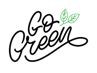 Go Green label, trendy brush lettering, inspirational phrase. Vegetarian concept. Vector calligraphy for vegan shop, cafe, restaurant menu, badges, stickers, banners, logos. Modern typography