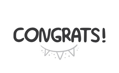 Congrats! lettering typography. Motivational congratulations text.