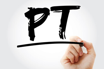 PT - Prothrombin Time acronym with marker, medical concept background.