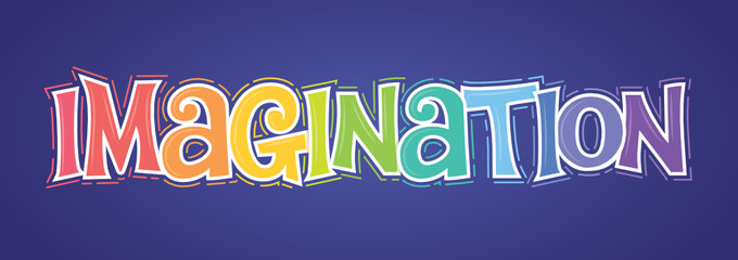 Imagination Text, Creative Text, School Room Banner, Use Your Imagination, Vector Illustration Background