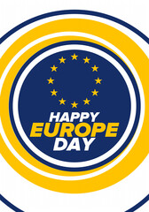 Europe Day. Annual public holiday in May. Is the name of two annual observance days - 5 May by the Council of Europe and 9 May by the European Union. Poster, card, banner and background. Vector