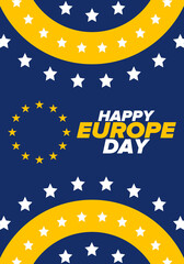 Europe Day. Annual public holiday in May. Is the name of two annual observance days - 5 May by the Council of Europe and 9 May by the European Union. Poster, card, banner and background. Vector