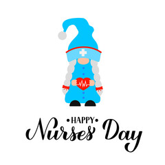 Happy Nurses day calligraphy hand lettering with cute cartoon gnome nurse holding heart. Easy to edit vector template for typography poster, banner, greeting card, flyer, sticker, etc
