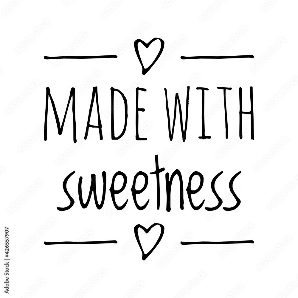 Poster ''Made with sweetness'' Quote Illustration