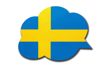 3d speech bubble with Sweden national flag isolated on white background. Speak and learn Swedish language.