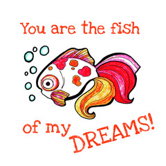 You are the fish of my dreams, a postcard with a declaration of love.