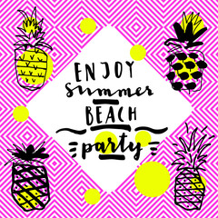 Enjoy Summer Beach Party. Modern calligraphic card with pineappl