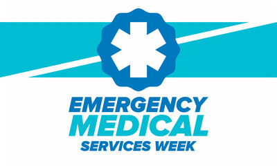 Fototapeta premium Emergency Medical Services Week in May. Celebrated annual in United States. Control and protection. Medical health care design. Poster, card, banner and background. Vector illustration