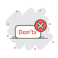 Don'ts sign icon in comic style. Unlike vector cartoon illustration. No business concept splash effect.