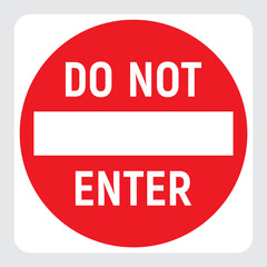 Do not enter red icon, no passage traffic sign, prohibited warning road sign, stop vector illustration.