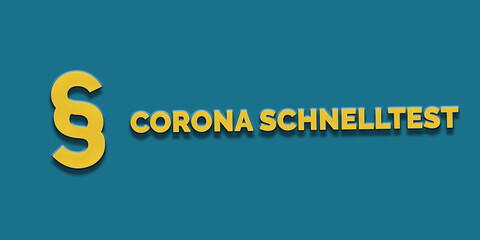 Corona Schnelltest in gelber Schrift auf blauem Hintergrund mit Paragraph Zeichen