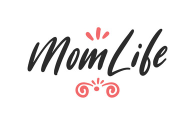 Mom life lettering. Calligraphy vector design. Good for t shirt print, greeting card, poster, mug, and gift design.